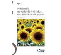 Hétérosis et variétés hybrides en amélioration des plantes
