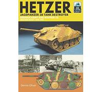 Hetzer Jagdpanzer 38 Tank Destroyer: German Army and Waffen-SS Western Front, 1944-1945