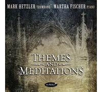 Mark Hetzler Mark Hetzler/Martha Fischer: Themes and Meditations (CD) Album