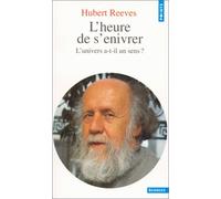 Heure de s'enivrer (L') by Hubert Reeves (October 02,1992)