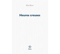 Heures creuses Elsa Boyer (Auteur)