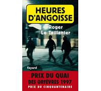 Heures d'angoisse - Prix Quai des Orfèvres 1997
