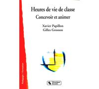 Heures de vie de oncevoir et animer Pourquoi, comment? - Papillon - Chronique Sociale - broché - Etude