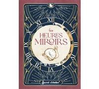 Heures miroirs Anne-Sophie Casper (Auteur)