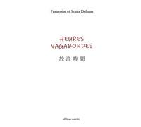 Heures vagabondes - Françoise Delmas - Unicite - broché - Poésie