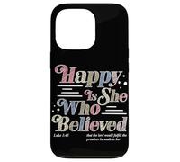 Heureuse Celle Qui a cru Luc 1:45 Foi chrétienne Religion Coque pour iPhone 13 Pro