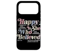 Heureuse Celle Qui a cru Luc 1:45 Foi chrétienne Religion Coque pour iPhone 17 Pro Max