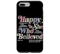 Heureuse Celle Qui a cru Luc 1:45 Foi chrétienne Religion Coque pour iPhone 7 Plus/8 Plus