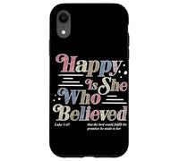 Heureuse Celle Qui a cru Luc 1:45 Foi chrétienne Religion Coque pour iPhone XR