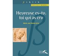 "Heureuse es-tu, toi qui as cru"