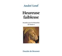 Heureuse faiblesse André Louf (Auteur)