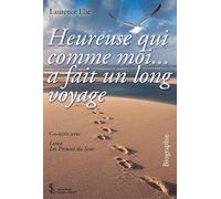 Heureuse qui comme moi… a fait un long voyage