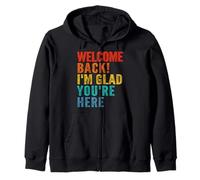 Heureux Bienvenue à Nouveau Je suis Content Que tu sois là Sweat à Capuche