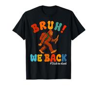 Heureux Bruh Nous retournons à l'école pour Les Enseignants T-Shirt