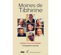 Heureux ceux qui esperent - autobiographies spirituelles Moines De Tibhirine (Auteur)