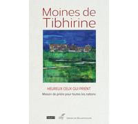 Heureux ceux qui prient: Maison de prière pour toutes les nations
