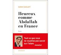 Heureux comme Abdallah en France
