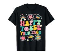 Heureux de voir ton visage, professeur, élève drôle à la rentrée des classes T-Shirt