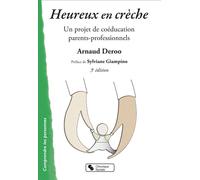 Heureux en crèche Arnaud Deroo (Auteur)