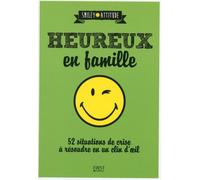 Heureux En Famille - 52 Situations De Crise À Résoudre En Un Clien D'oeil