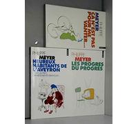 Heureux Habitants... - Ca n'est pas pour me vanter... - Les Progrès du progrès