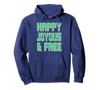 Heureux Joyeux et Libre Motivation Sobriété Sweat à Capuche