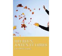 Heureux, Joyeux Et Libres