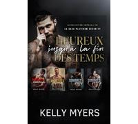 Heureux jusqu'à la fin des temps: La collection intégrale de la saga Platinum Security