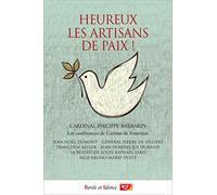 Heureux les artisans de Paix !