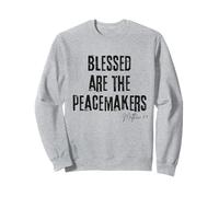 Heureux Les Artisans de Paix Matthieu 5:9 Bible, Paix et Foi Sweatshirt