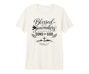 Heureux Les Artisans de Paix Matthieu 5:9 Écriture Bible Prière T-Shirt Haut de Gamme