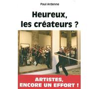 Heureux les Createurs ? L Art a l'Age Postmoderne, ses Amis... - Véronique Willems - Le Bord De L'eau Eds - broché - Beau livre