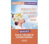 Heureux les fêlés car ils laissent passer la lumière - Raphaëlle Giordano - Pocket - Poche - Roman