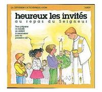 Heureux les invités au repas du Seigneur / première communion - La Diffusion Catéchistique-Lyon - Tardy Eds - relié - Livre