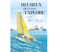 Heureux Qui Comme Explore - 10 Contes