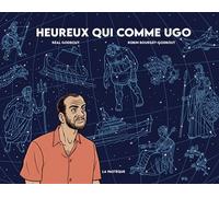 Heureux qui comme Ugo - Réal Godbout - La Pasteque Eds De - cartonné - Bande dessinée