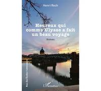 Heureux qui comme Ulysse a fait un beau voyage