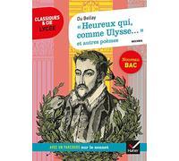 « Heureux qui, comme Ulysse... » et autres poèmes (Du Bellay): suivi d'un parcours sur le sonnet