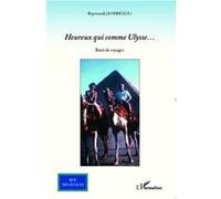 Raymond Jaffrezou – Heureux qui comme Ulysse... – Récit de voyages – Broché