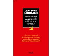 Heureux qui communiste a fait un beau voyage...