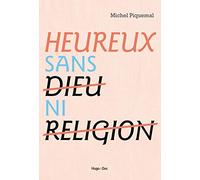 Heureux sans dieu ni religion