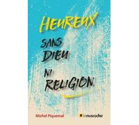 Heureux sans Dieu ni religion