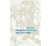 Heureux soit ton nom - Sotiris Dimitriou - Quidam - broché - Roman