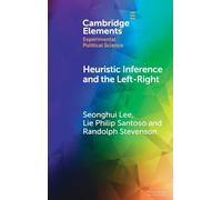 Heuristic Inference and the Left-Right: An Experimental Analysis of How Voters Form Their Left-Right Images of Parties