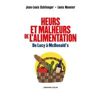 Heurs et malheurs de l'alimentation - De Lucy à McDonald's - Jean-Louis Schlienger - Armand Colin - broché - Etude