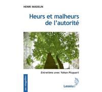 Heurs et malheurs de l'autorité - Henri Madelin - Lessius Eds - relié - Essai