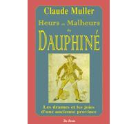 Heurs et Malheurs du Dauphiné