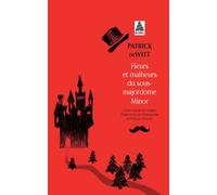 Patrick Dewitt – Heurs et malheurs du sous-majordome Minor – Actes Sud