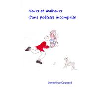 Heurs et malheurs d'une poétesse incomprise