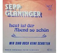 Heut ist der Abend so schön/Wir sind doch keine Schotten(7" Vinyl Single)(1985)(WPL LB 21.523)